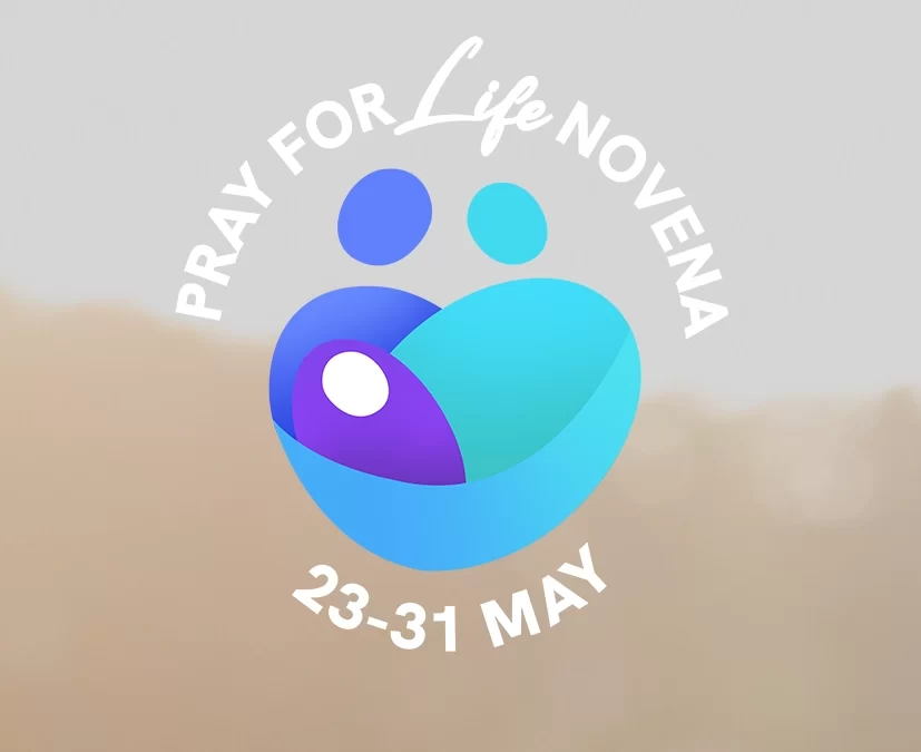 Novena for Life, 23-31 May 2026